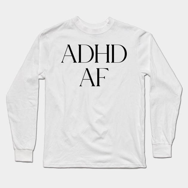 adhd classy design Long Sleeve T-Shirt by DustedDesigns